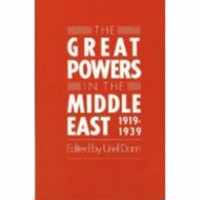 The Great Powers in the Middle East, 1919-1939