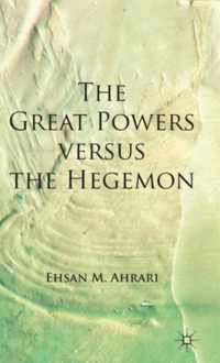 The Great Powers versus the Hegemon