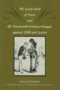 The Great Stink of Paris and the Nineteenth-Century Struggle against Filth and Germs