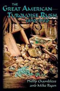 The Great American Turquoise Rush, 1890-1910, Softcover