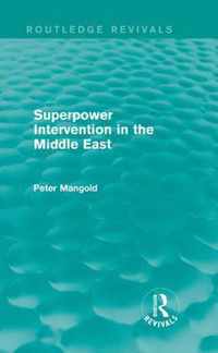 Superpower Intervention In The Middle East