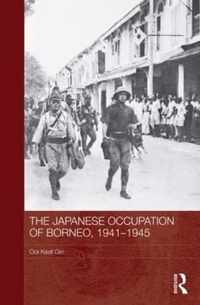 The Japanese Occupation of Borneo, 1941-45