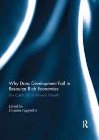 Why Does Development Fail in Resource Rich Economies