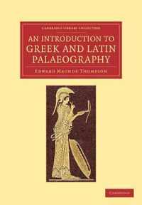 An Introduction to Greek and Latin Palaeography