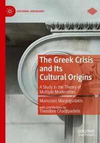 The Greek Crisis and Its Cultural Origins