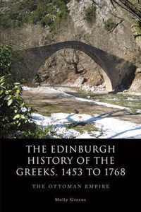 The Edinburgh History of the Greeks, 1453 to 1768