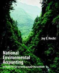 National Environmental Accounting: Bridging the Gap Between Ecology and Economy