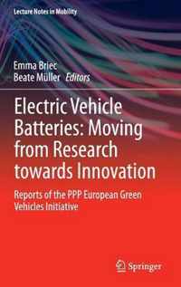 Electric Vehicle Batteries: Moving from Research towards Innovation