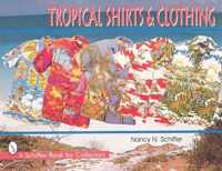 Tropical Shirts and Clothing