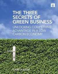 The Three Secrets of Green Business