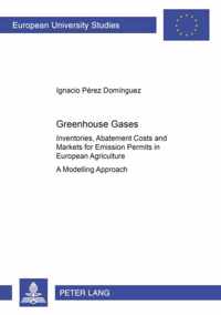 Greenhouse Gases: Inventories, Abatement Costs and Markets for Emission Permits in European Agriculture