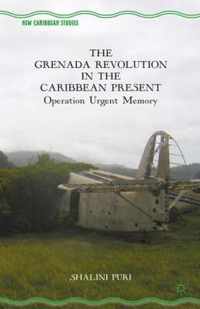 The Grenada Revolution in the Caribbean Present