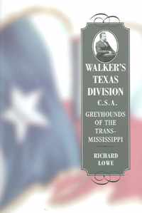 Walker's Texas Division, C.S.A.: Greyhounds of the Trans-Mississippi