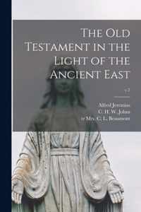 The Old Testament in the Light of the Ancient East; v.2