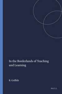 In the Borderlands of Teaching and Learning