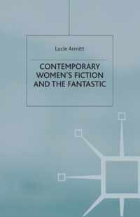 Contemporary Women'S Fiction And The Fantastic