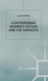 Contemporary Women's Fiction and the Fantastic