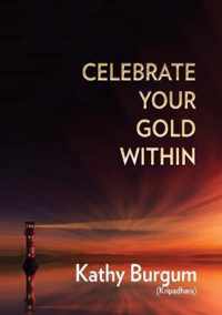 Celebrate Your Gold Within