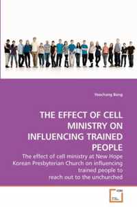 The Effect of Cell Ministry on Influencing Trained People