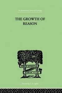 The Growth of Reason