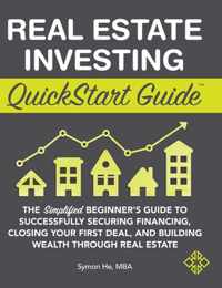 Real Estate Investing QuickStart Guide