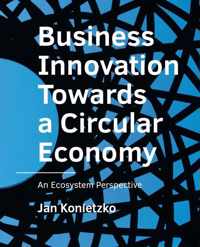 A+BE Architecture and the Built Environment  -   Business Innovation Towards a Circular Economy