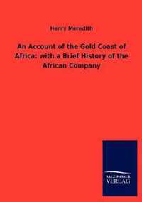 An Account of the Gold Coast of Africa