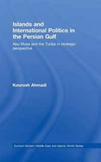 Islands and International Politics in the Persian Gulf