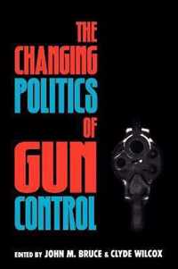 The Changing Politics of Gun Control