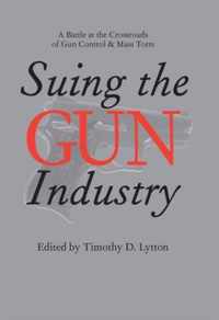 Suing the Gun Industry