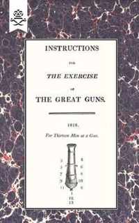 Instructions for the Exercise of the Great Guns, 1818