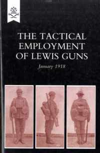 The Tactical Employment of Lewis Guns, January 1918