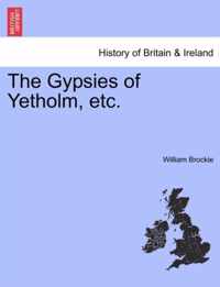 The Gypsies of Yetholm, Etc.