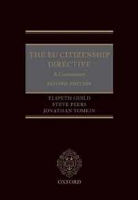 The EU Citizenship Directive: A Commentary