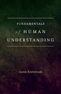 Fundamentals of Human Understanding