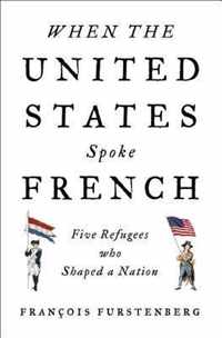 When the United States Spoke French