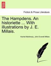 The Hampdens. an Historiette ... with Illustrations by J. E. Millais.