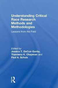 Understanding Critical Race Research Methods and Methodologies