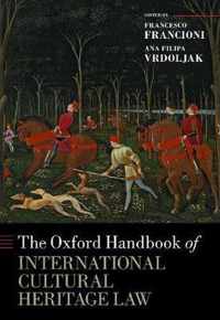 The Oxford Handbook of International Cultural Heritage Law