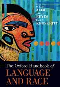 The Oxford Handbook of Language and Race