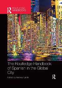 The Routledge Handbook of Spanish in the Global City