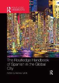 The Routledge Handbook of Spanish in the Global City