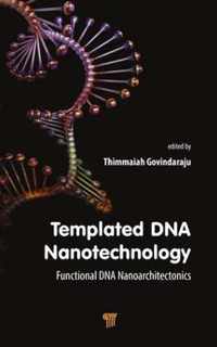 Templated DNA Nanotechnology