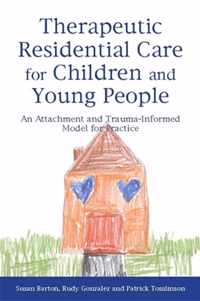 Therapeutic Residential Care Children