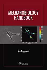 Mechanobiology Handbook