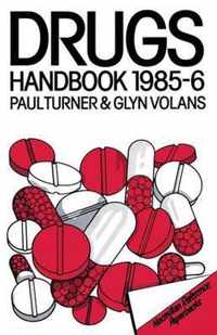 The Drugs Handbook 1985-86