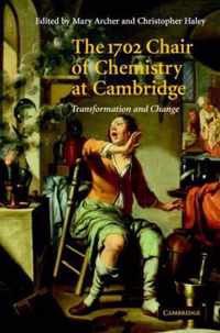 The 1702 Chair of Chemistry at Cambridge