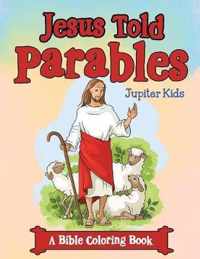 Jesus Told Parables (A Bible Coloring Book)