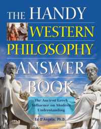 The Handy Western Philosophy Answer Book