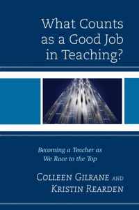 What Counts as a Good Job in Teaching?